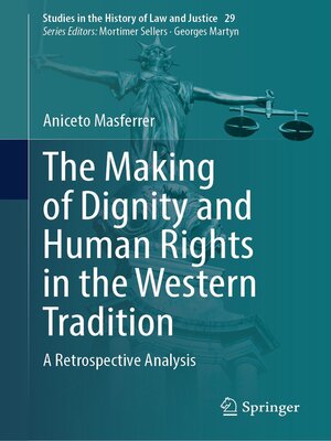 cover image of The Making of Dignity and Human Rights in the Western Tradition
